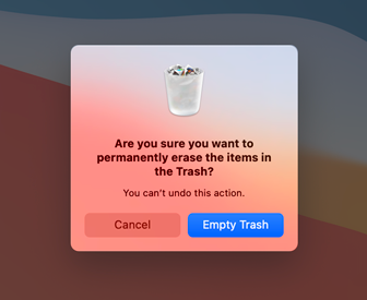 A screenshot of an alert that displays the full trash icon and the title Are you sure you want to permanently erase the items in the Trash? Below the title is the text You can't undo this action. At the bottom of the alert are the Cancel button on the left and the Empty Trash button on the right. The Empty Trash button uses a blue background.
