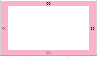 A diagram of a TV with safe zone border on all sides. In width, the top and bottom borders measure 60 points, and the side borders both measure 80 points.