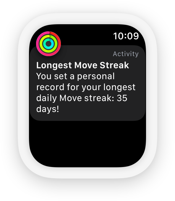 A screenshot of an Activity message that reads: you set a personal record for your longest daily Move streak, 35 days!