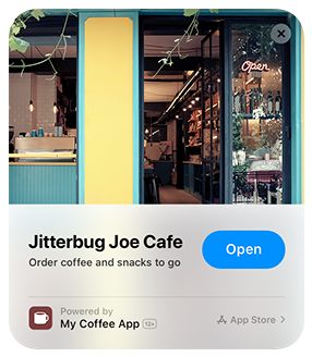 An App Clip card for a coffee shop app that uses Open as the verb for the action button.