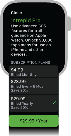 Screenshot of the Forest Explorer app running on Apple Watch, and displaying a modal view that describes a benefit of subscribing. Below the description is a list, in which each row displays one payment option and a description, such as  $29.99; billed yearly; Save fifty percent. Below the list is a Subscribe button.